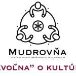 VIDEO: Mudrovňa- Zvoľna o kultúre