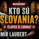 VIDEO: Kto sú skutočne Slovania? Publicista Vladimír Laubert o našej genetike, kultúrnom a duchovnom dedičstve a o pravde, ktorú v učebniciach nenájdete